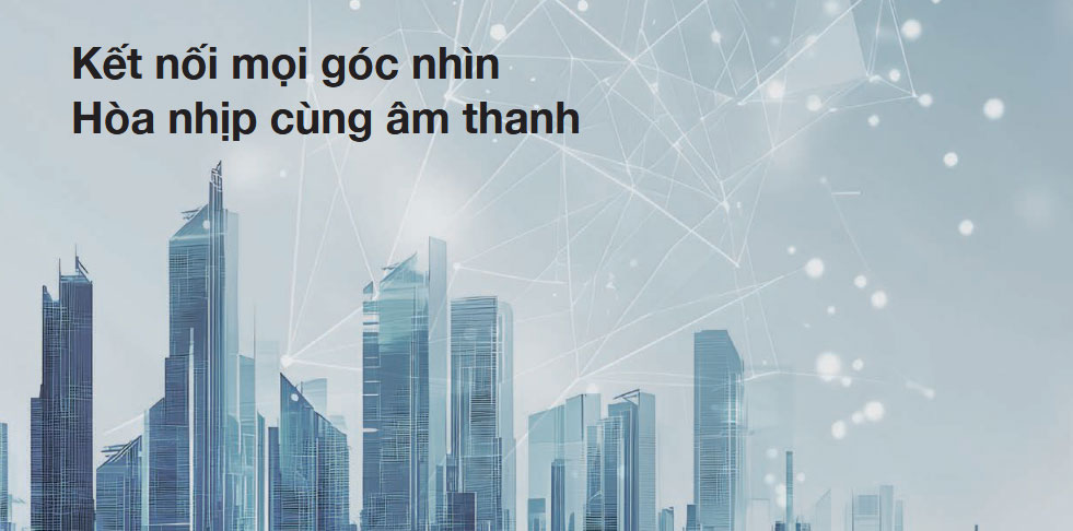 HỆ THỐNG ÂM THANH TÍCH HỢP ĐA NHIỆM